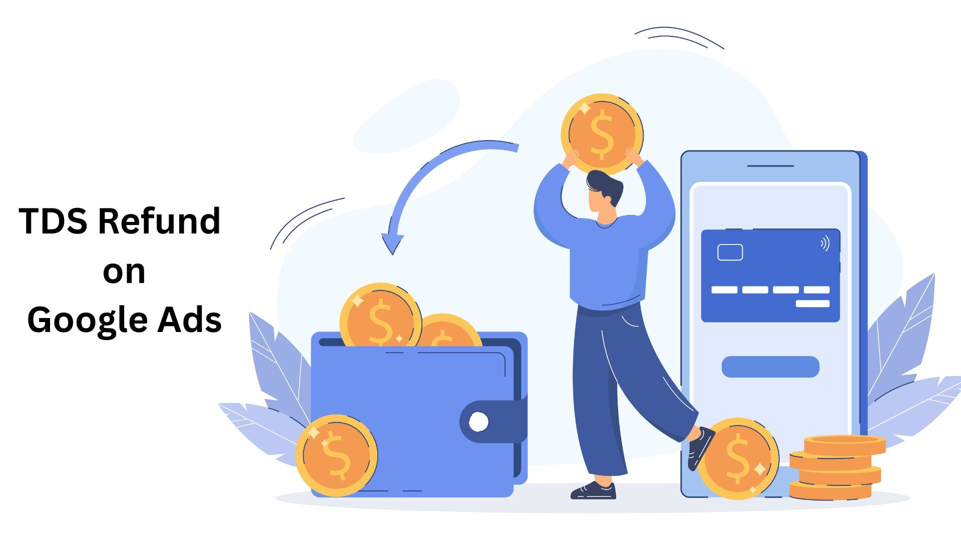 TDS Refund on Google Ads