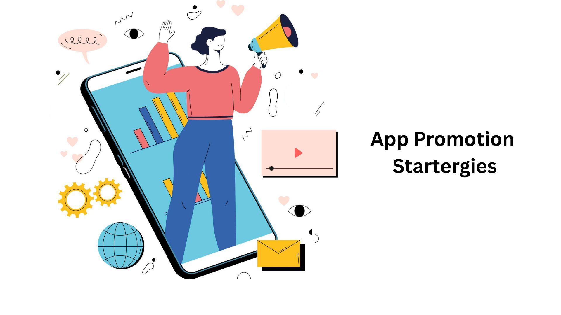 Mobile App Marketing Strategies
