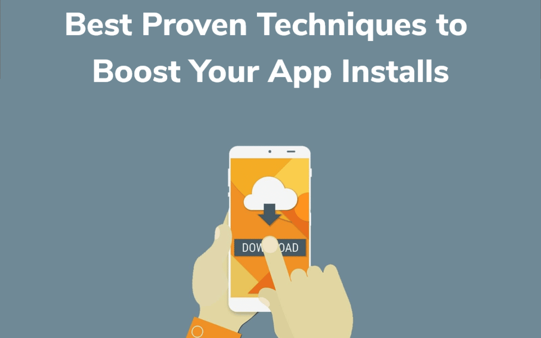 Best Tips to Increase Mobile App Downloads & Visiblity