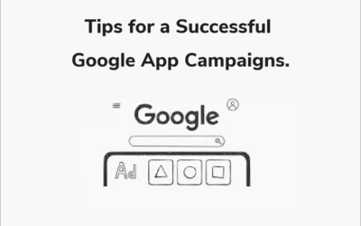 Tips for a Successful Google App Campaigns.