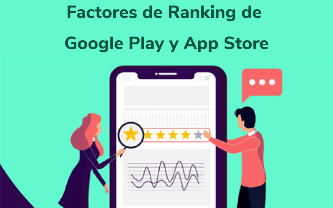 Factores de Ranking de Google Play y App Store