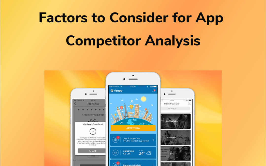 Factors to Consider for App Competitor Analysis.