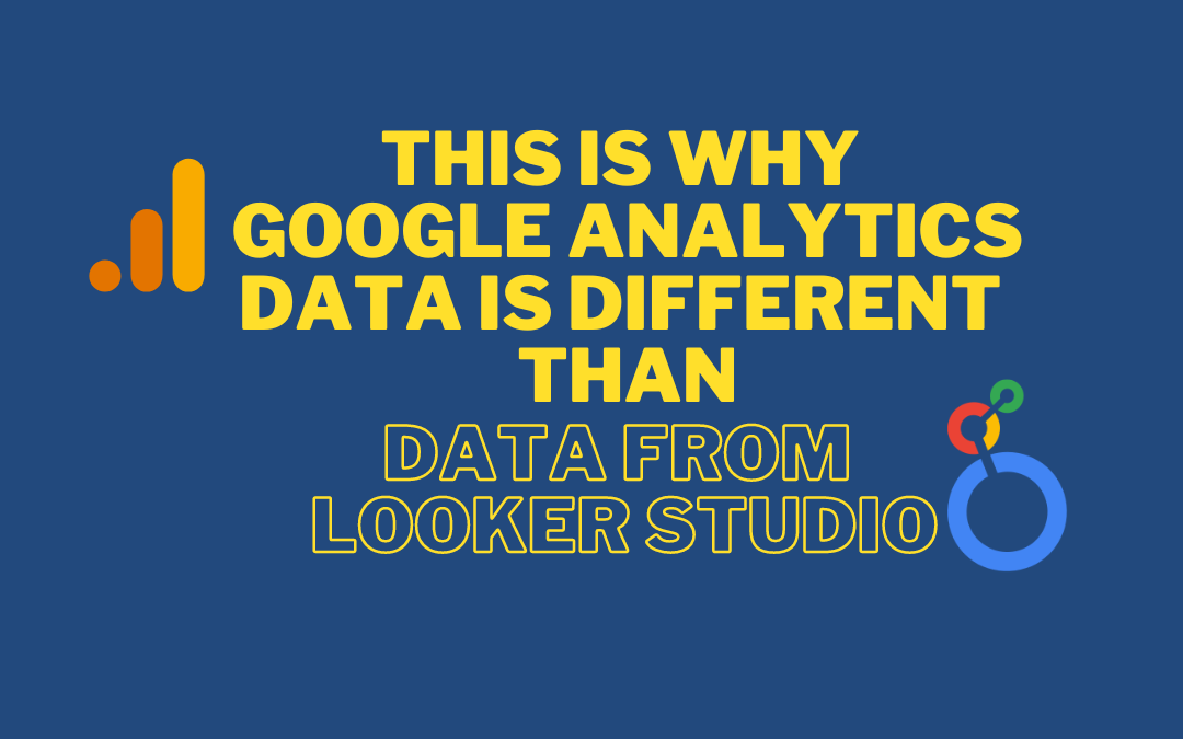 Why Google Analytics Data is Different from Data from Looker Studio?
